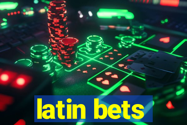 latin bets